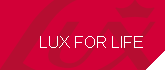 LUX - LUX for life